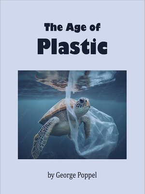 cover image of The Age of Plastic